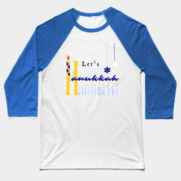 Let's Hanukkah, happy Hanukkah 2021 Baseball T-Shirt by IkramBEN